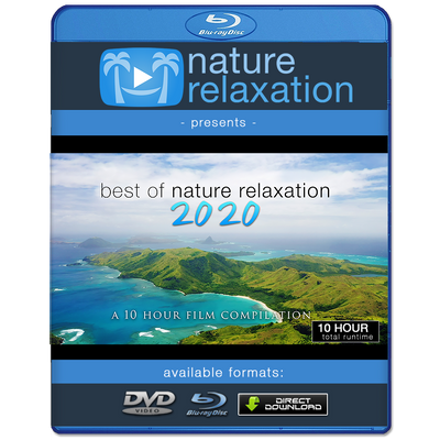 "Best of Nature Relaxation: 2020" 10 Hour Film Compilation + Music 4K
