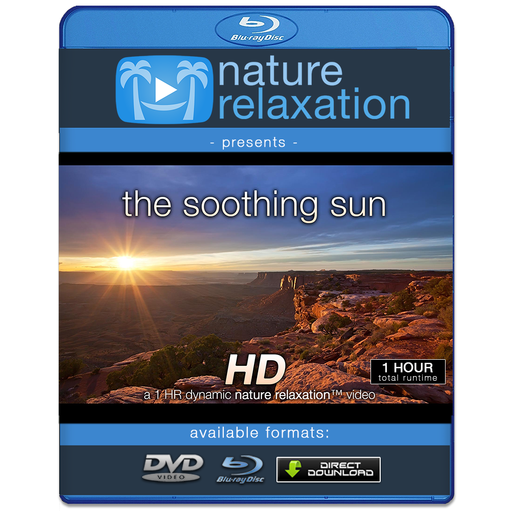 "The Soothing Sun" 1 HR Dynamic Nature Relaxation Video 1080p