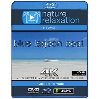 "Blue Lagoon Boat + Beach" 1 HR Static 4K Nature Video