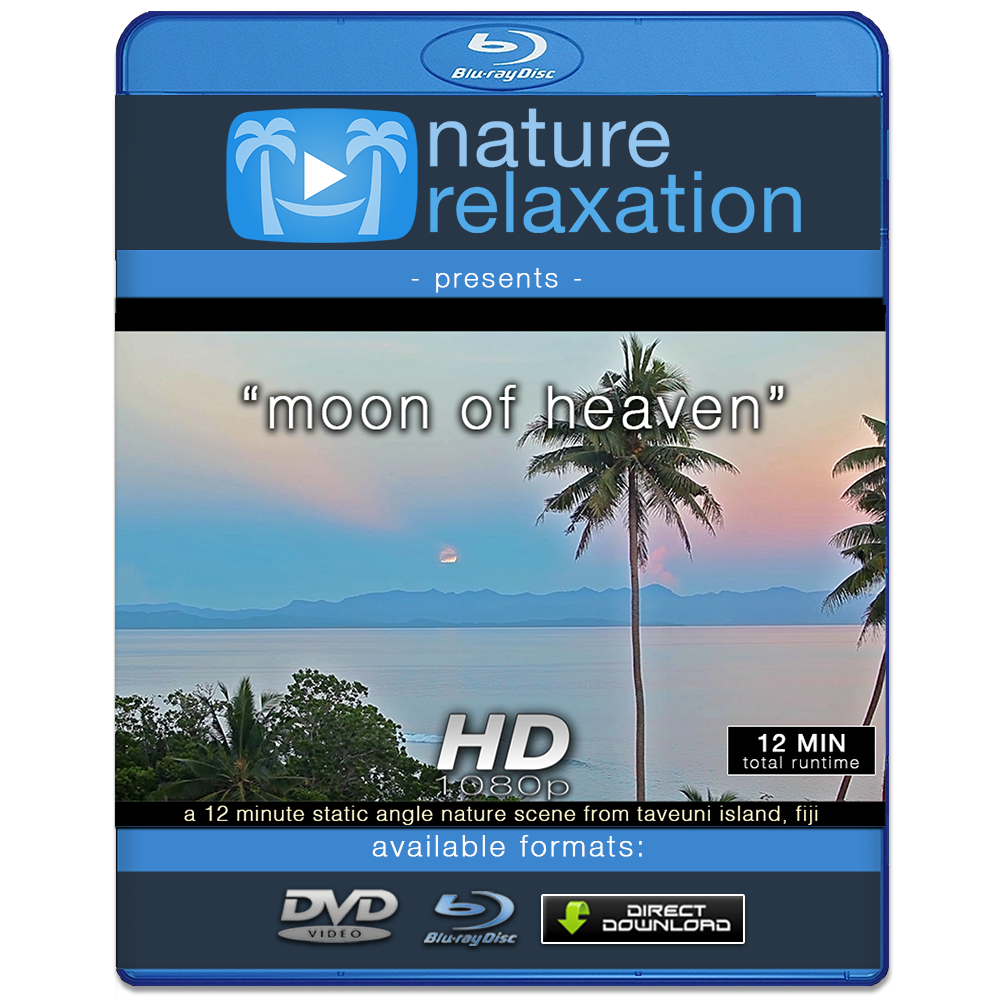 "Moon Of Heaven" Tropial Moonrise Relaxation Video HD 1080p