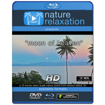 "Moon Of Heaven" Tropial Moonrise Relaxation Video HD 1080p