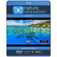 "Tahiti Journey" 1 HR Signature Dynamic Film in 4K UHD