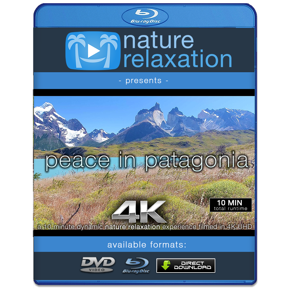 "Peace in Patagonia" 10 MIN 4K Dynamic Relaxation Video w Music