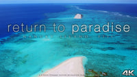 "Return to Paradise" Fiji 2 HOUR Dynamic Nature Film in 4K