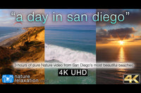 "A Day in San Diego" 3 Hours of Pure 4K Coastal Beach Scenes