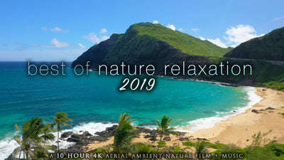"Best of Nature Relaxation: 2019" 10 HOUR Drone Video Compilation + Music 4K