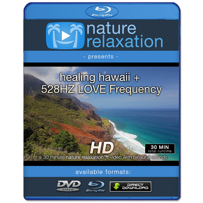 "Healing Hawaii + 528HZ LOVE Frequency" 1 HR Nature Video 1080p