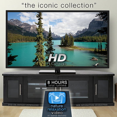 The Iconic Collection Eight 1-Hour HD Nature Relaxation Videos Bundle