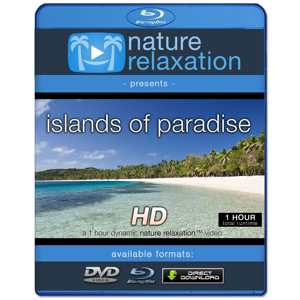 "Islands of Paradise" Fiji Islands 1 HR Dynamic Relaxation Video