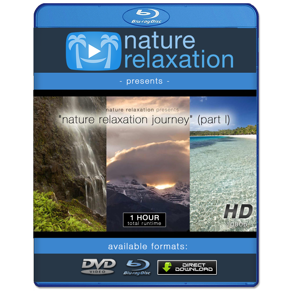 "Nature Relaxation Journey" Part I HD Nature Relaxation Video 1 Hour 1080p