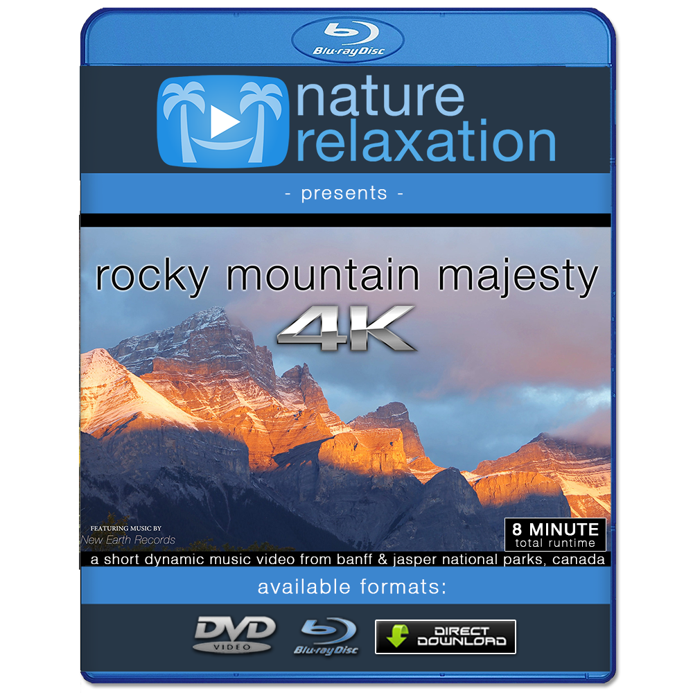 "Rocky Mountain Majesty" 4K UHD Nature Relaxation Music Video