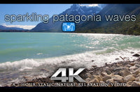 "Sparkling Patagonia Waves" 1HR Static Nature Relaxation Video 4K