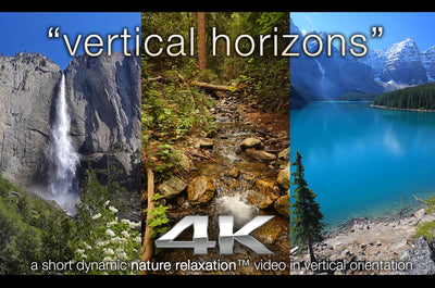 "Vertical Horizons" 4K Short Nature Relaxation Music Video