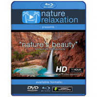 "Nature's Beauty: World of Relaxation" 1 HR Dynamic Video w Music