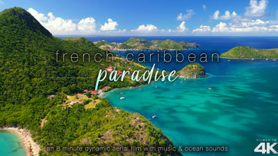 "French Caribbean Paradise" Guadeloupe 8 Min Aerial Music Video in 4K