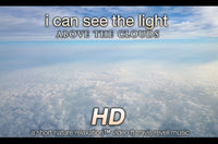 "I Can See The Light Above The Clouds" Inspirational Nature Relaxation Music Video HD 1080p