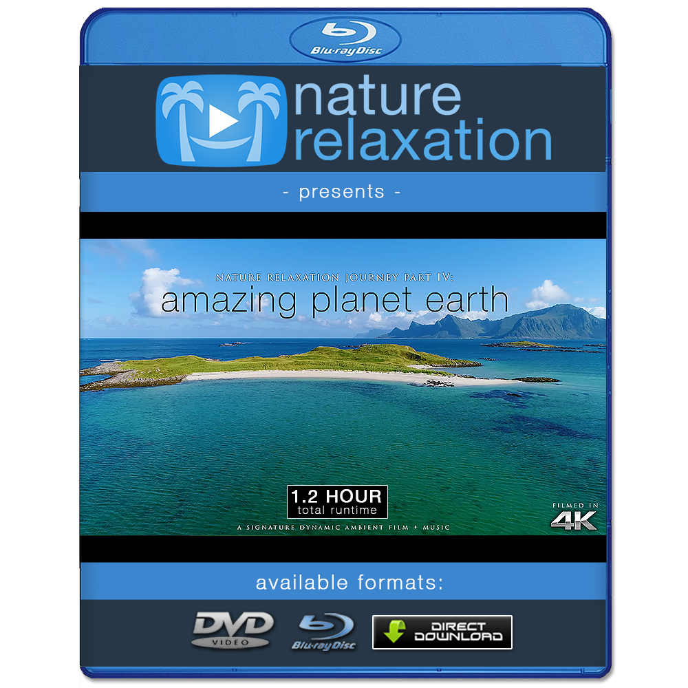 "Amazing Planet Earth: Nature Relaxation Journey 4" 1.2 HR Dynamic Film in 4K