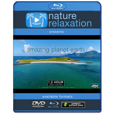 "Amazing Planet Earth: Nature Relaxation Journey 4" 1.2 HR Dynamic Film in 4K