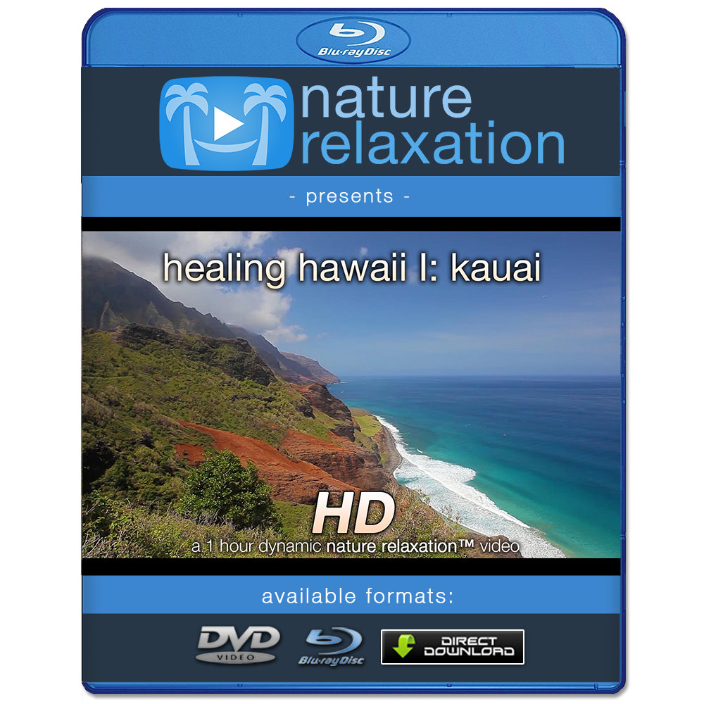 "Healing Hawaii: The Kauai Experience" HD Nature Relaxation Video 1 Hour 1080p