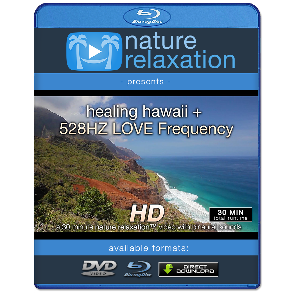 "Healing Hawaii + 528HZ LOVE Frequency" 1 HR Nature Video 1080p