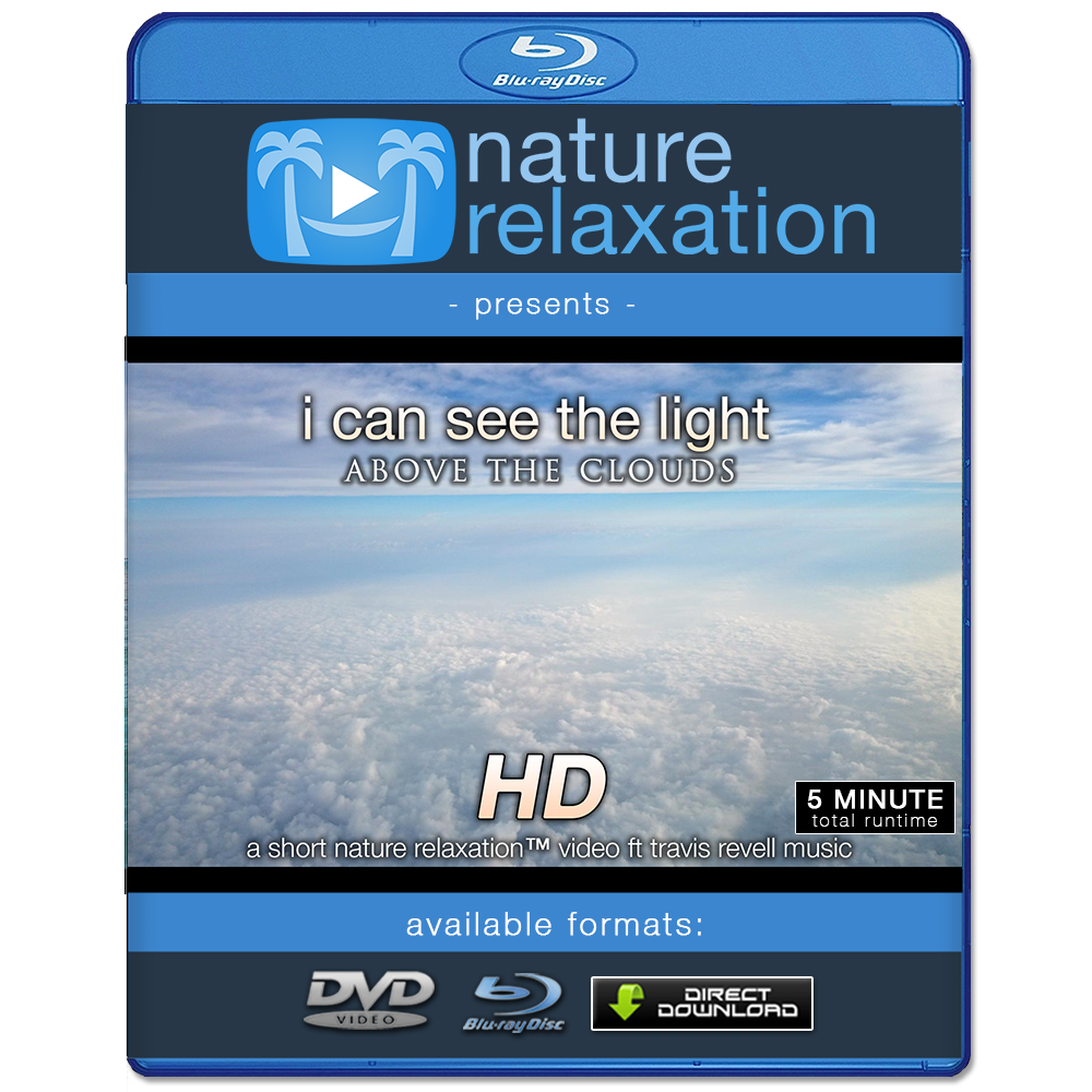 "I Can See The Light Above The Clouds" Inspirational Nature Relaxation Music Video HD 1080p