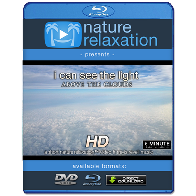 "I Can See The Light Above The Clouds" Inspirational Nature Relaxation Music Video HD 1080p