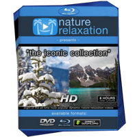 The Iconic Collection Eight 1-Hour HD Nature Relaxation Videos Bundle