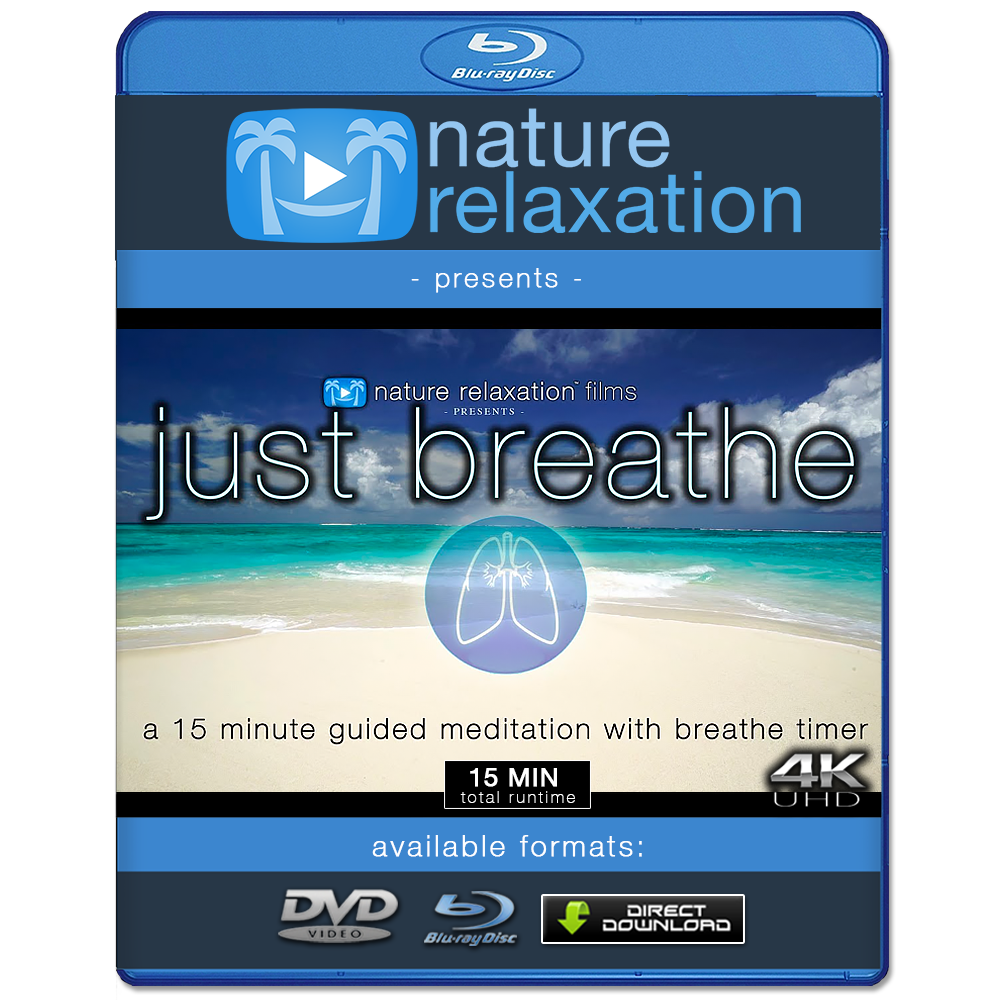 "Just Breathe" Guided Meditation Video + Breathe Timer & Music in 4K