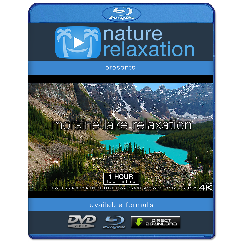 "Moraine Lake Relaxation" 1 HR Dynamic Signature Nature Film 4K