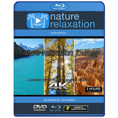 "Nature Relaxation Journey" Part II 2-Hour Dynamic Video 4K