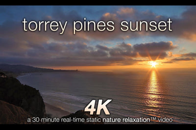 "Torrey Pines Sunset" La Jolla 30 Minute 4K Nature Relaxation Video
