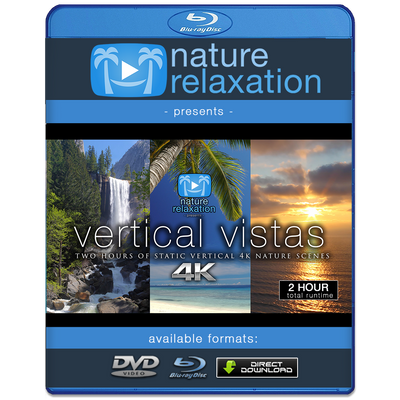 "Vertical Vistas" 2-Hour Vertical-Oriented Nature Video 4K